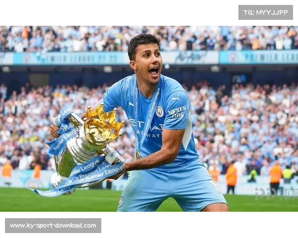 曼城罗德里的冠军基因与安全感效应，攻防枢纽无可替代